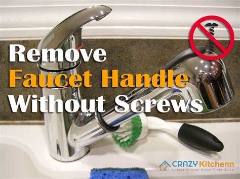 How To Remove Faucet Handles Without Screws